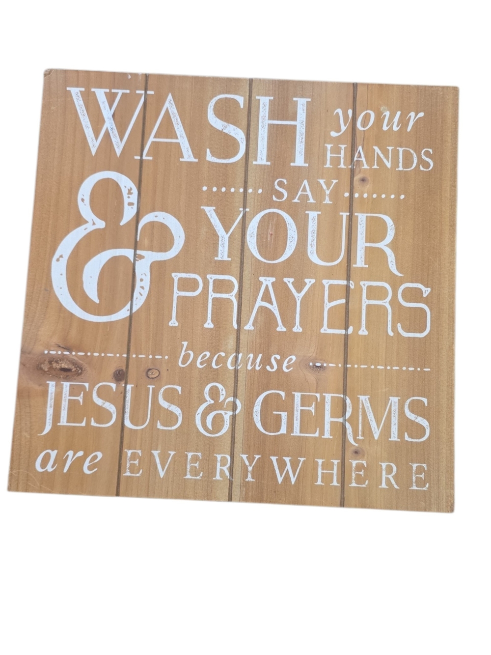 Wooden Wall Sign "Wash Your Hands & Say Your Prayers" - Natural Wood